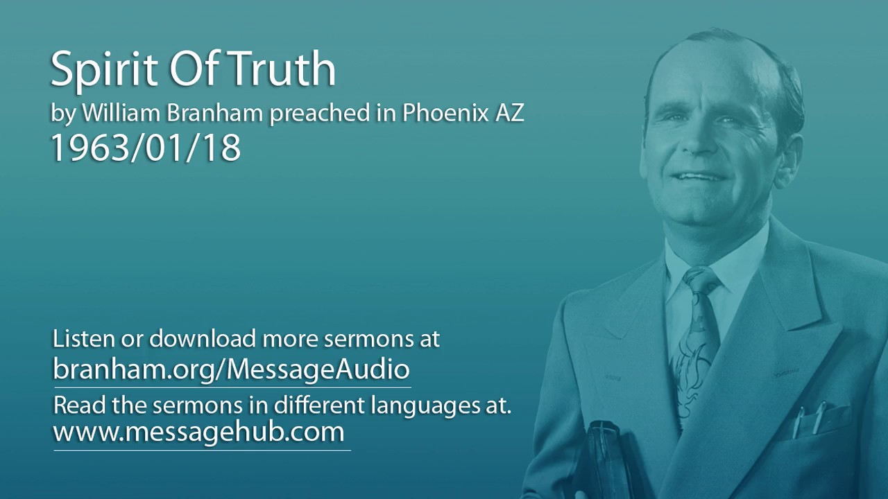 Spirit Of Truth (William Branham 63/01/18)