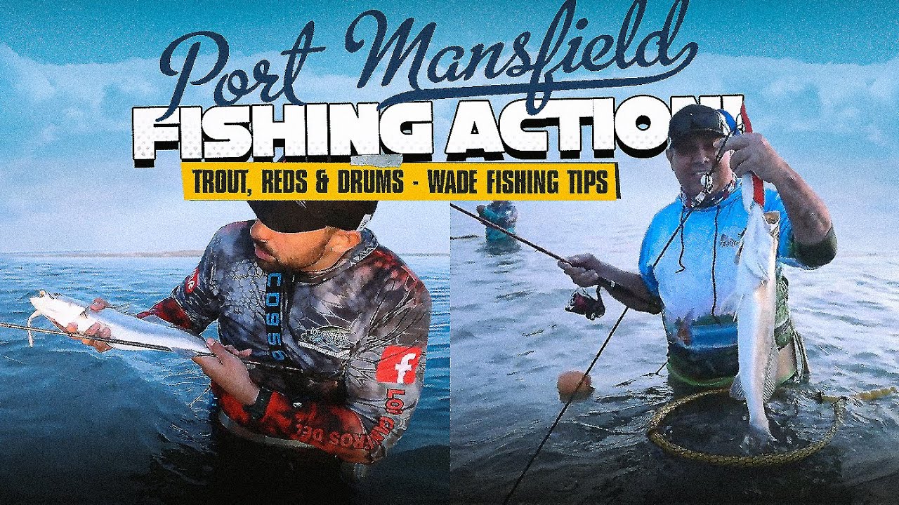 Port Mansfield TX Wade Fishing: Speckled Trout, Redfish & Black Drum Action!