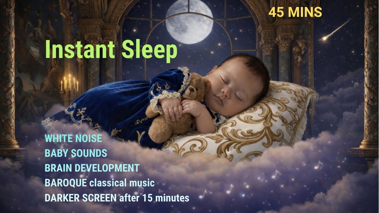 Baroque Classical Music for Brain Development 💤 Lullaby for Babies to go to Sleep in 3 Minutes