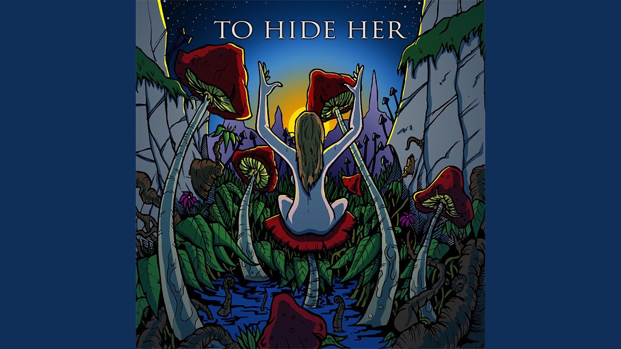 To Hide Her