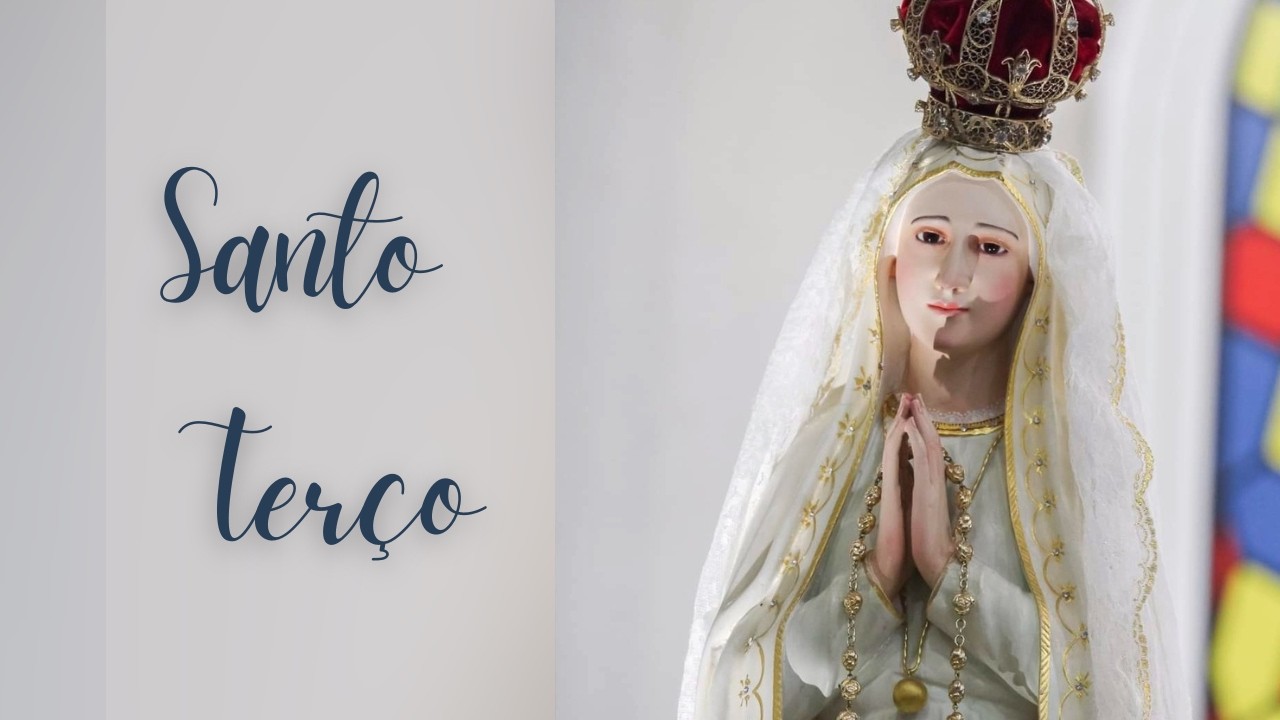 Santo Terço | 18 horas