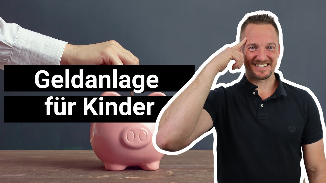 Geld anlegen für Kinder: Mit diesen Strategien zum Erfolg