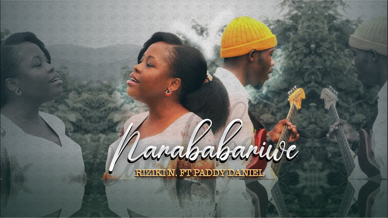 Riziki - Narababariwe (ft Paddy Daniel)