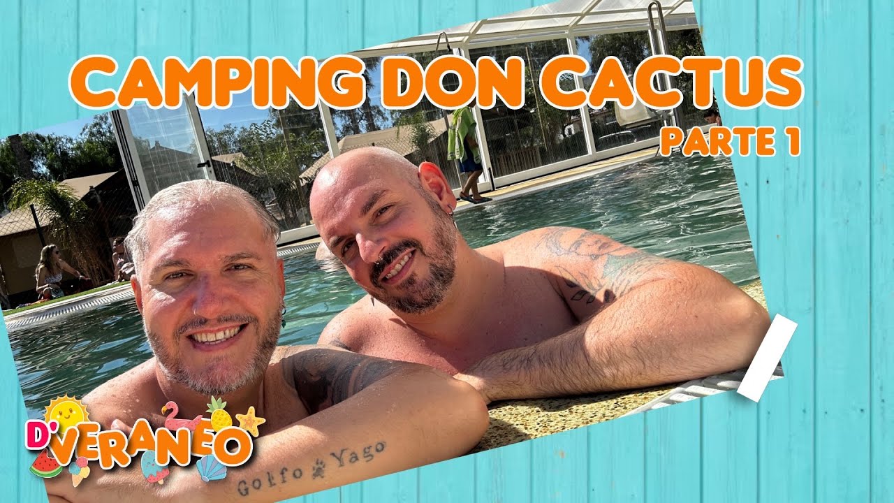 03 - D'VERANEO 2024 - CAMPING DON CACTUS - PARTE 1