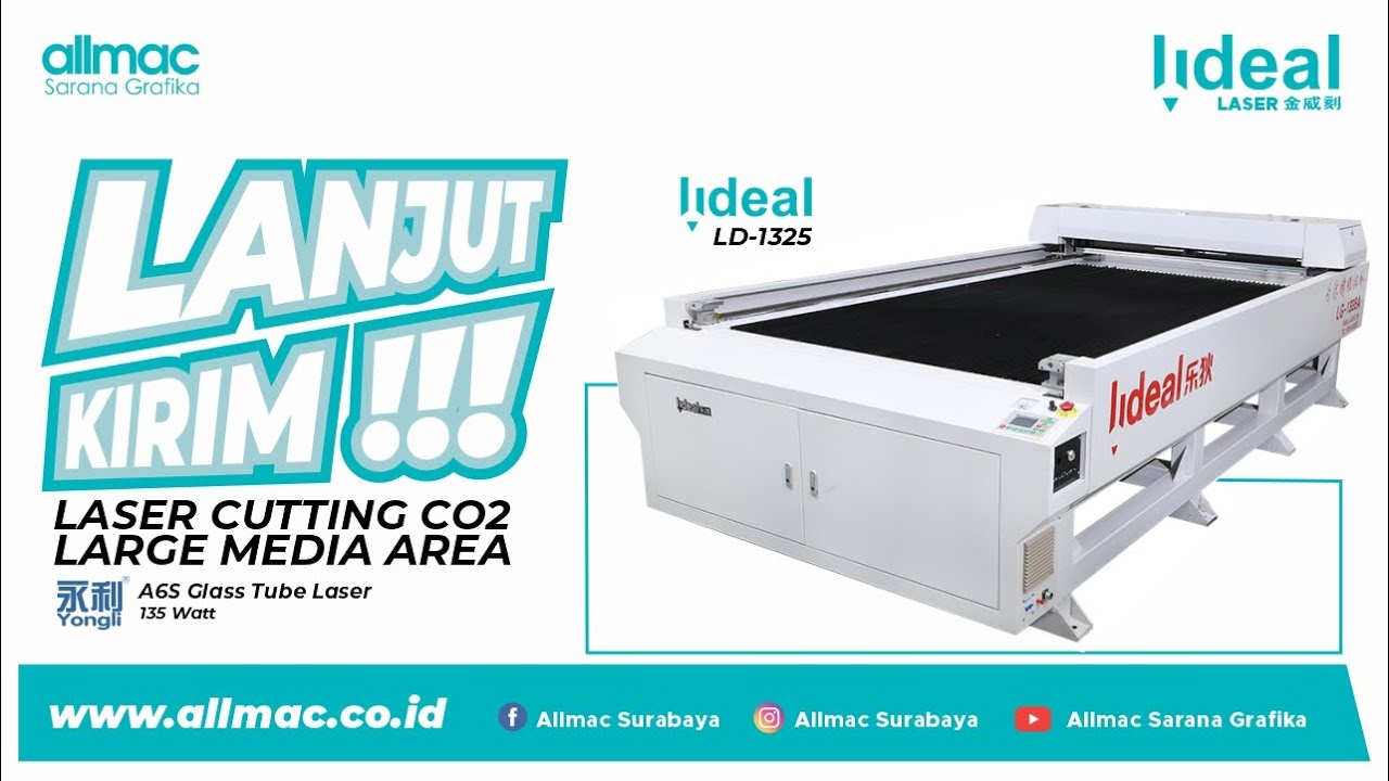 LANJUT KIRIM !!! Delivery Setup Install Mesin Laser Cutting CO2 Large Media / Lideal LD1325