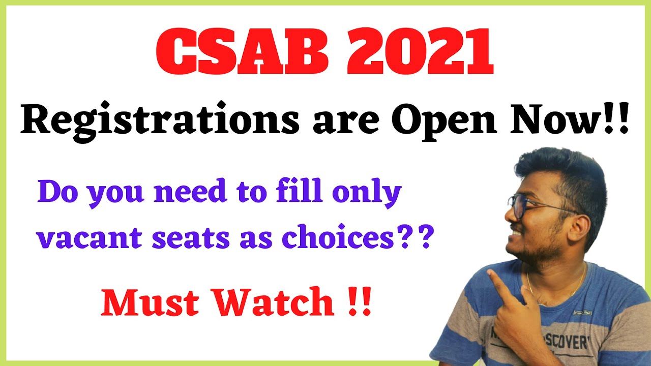 CSAB 2021 Registrations are Open Now!! | Doubts on Choice filling & Vacant Seats #csab #csab2021