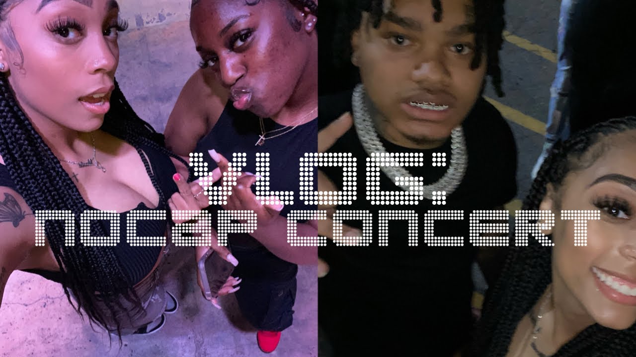 vlog: NoCap concert + i met him!