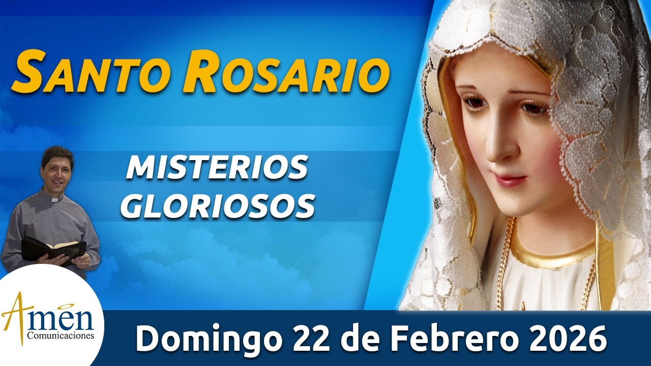 Santo Rosario de Hoy Domingo 22 Febrero de 2026 l Amen Comunicaciones l Católica l María