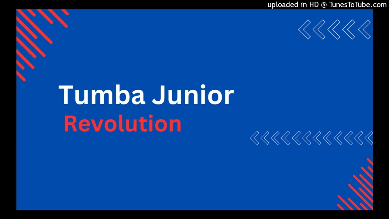 Revolution - Tumba Junior [Let me tell you something]