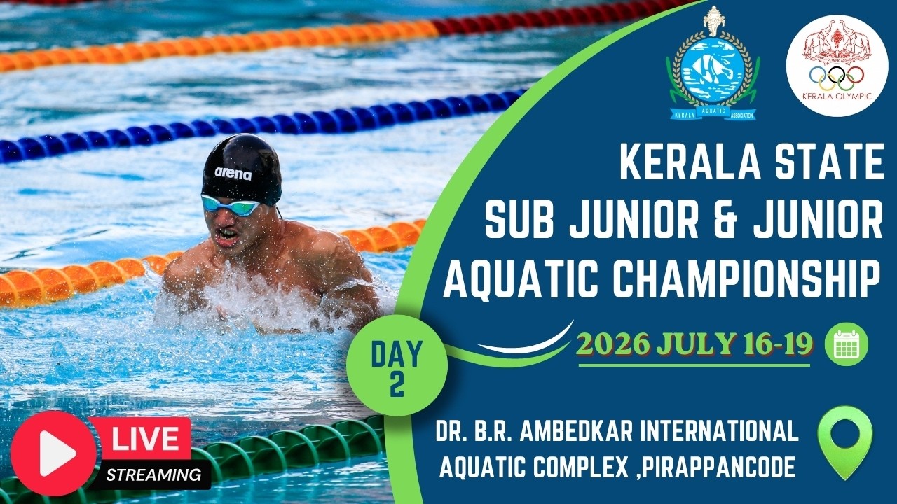 DAY 2 : Kerala State Aquatic Championship 2026 | Sub-Junior & Junior | July 16th - 19th | Men&Women