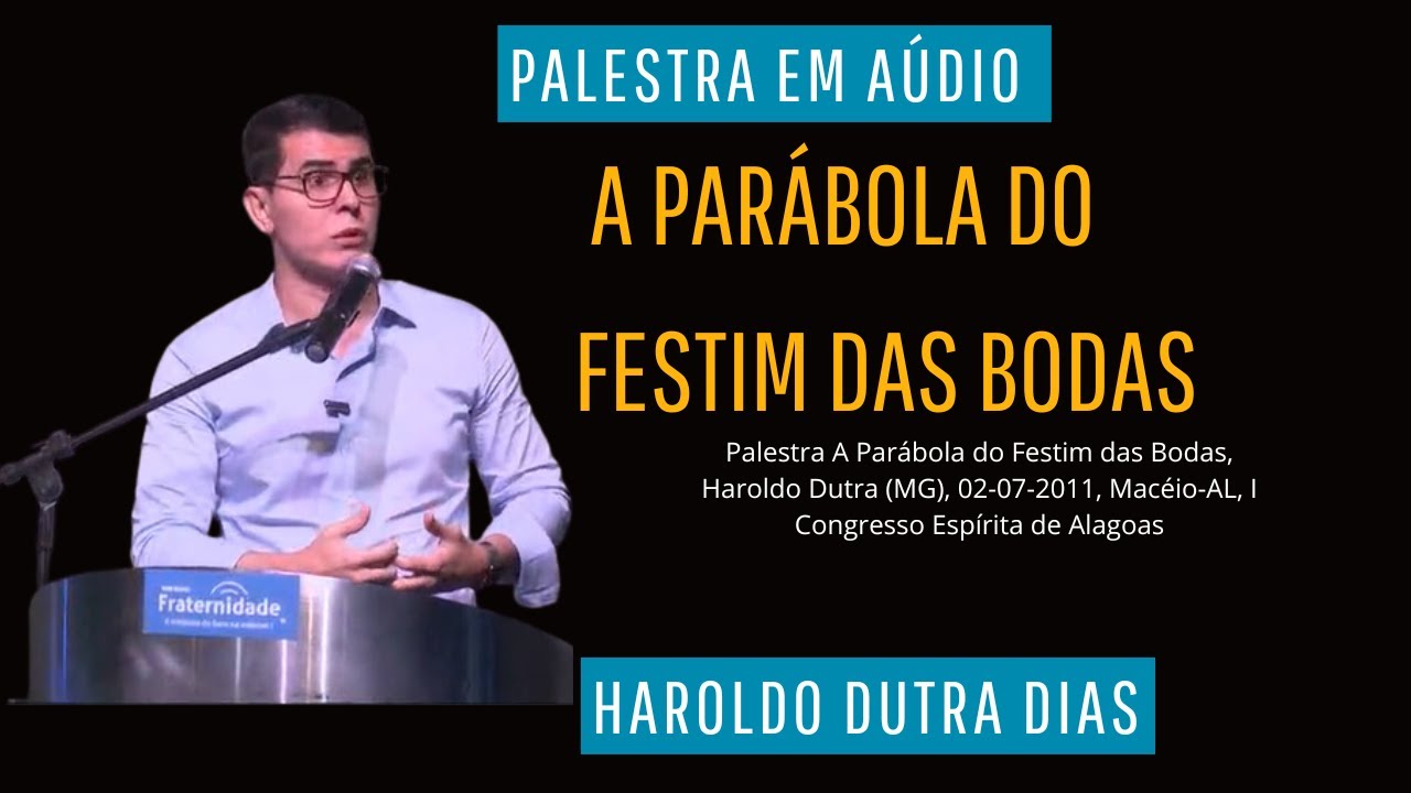 HAROLDO DUTRA DIAS - A Parábola do Festim das Bodas (2011)