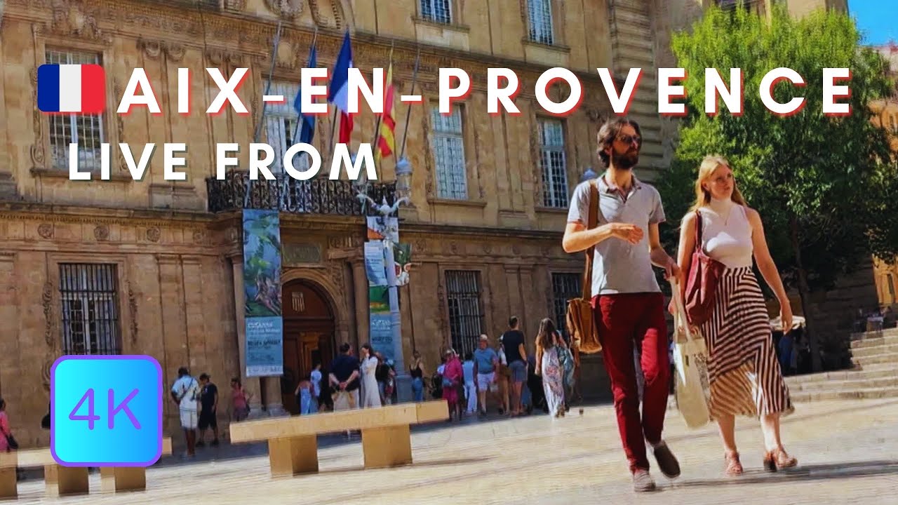 Aix-en-Provence in 4K | Live City Views & Ambient Sounds from Provence