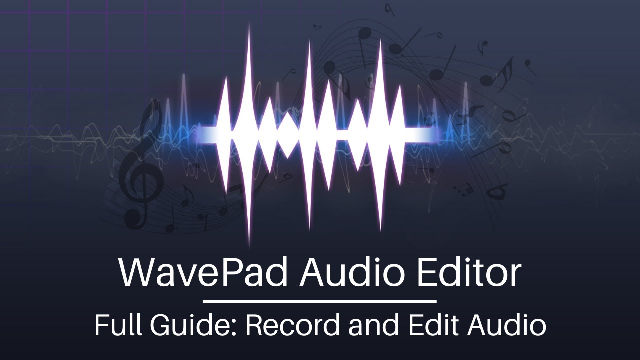 Полное руководство по созданию и редактированию аудио с помощью WavePad Audio Editor