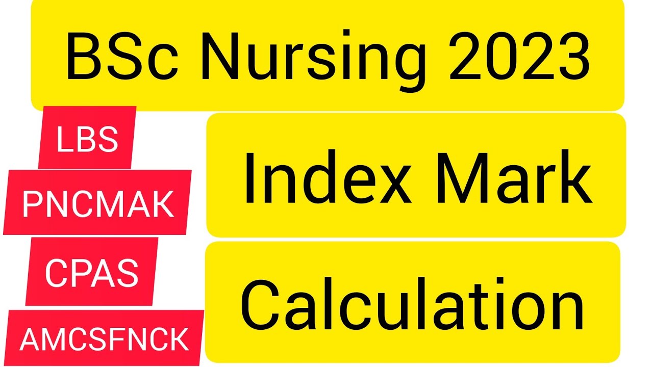 BSc Nursing 2023 Index mark calculation