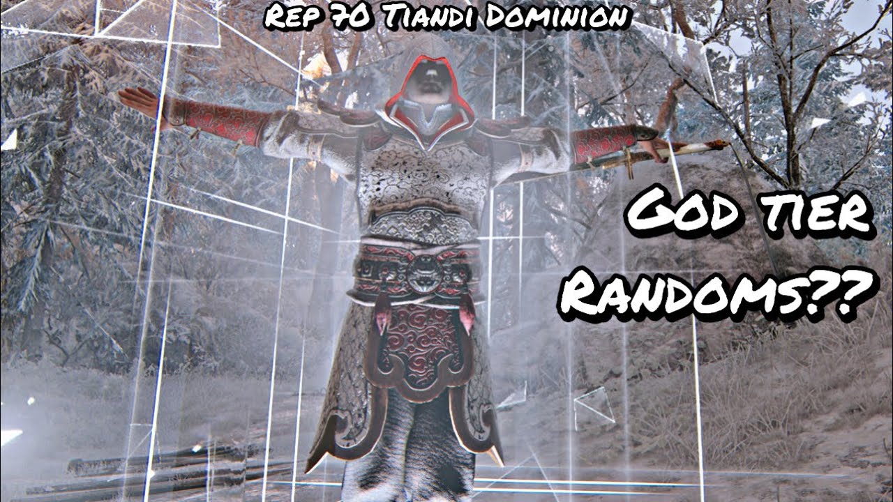 GOD TIER RANDOMS?? (Rep 70 Tiandi Dominion) | For Honor