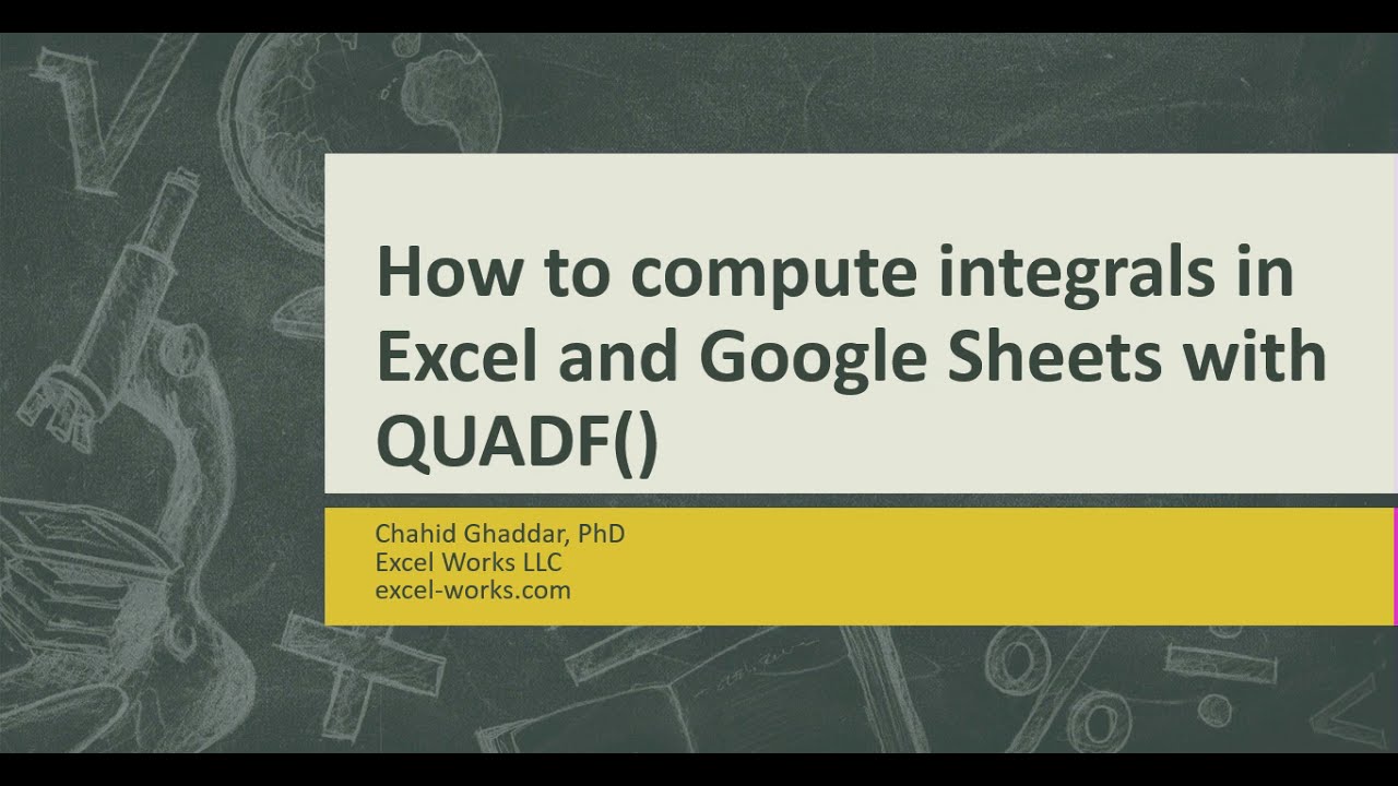 How to compute numerical integrals in Excel and Google Sheets with QUADF()