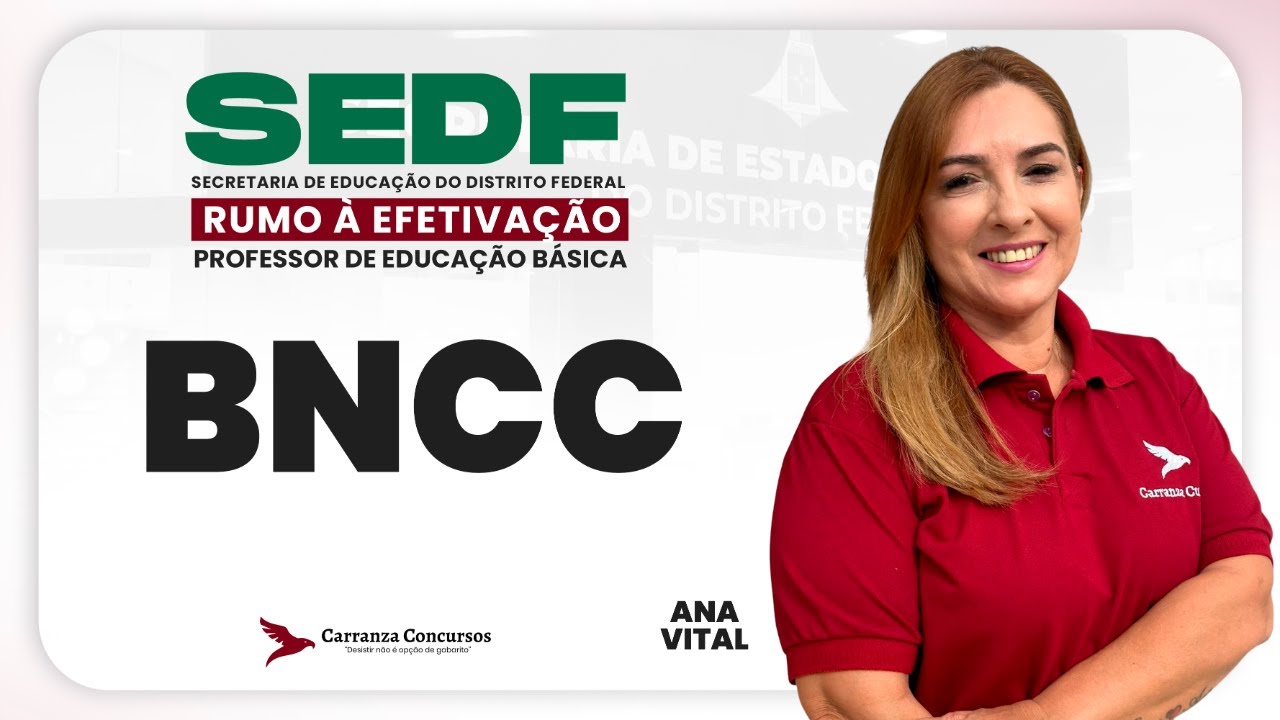 Concurso SEDF: BNCC na Educação Básica e como o tema é cobrado em prova