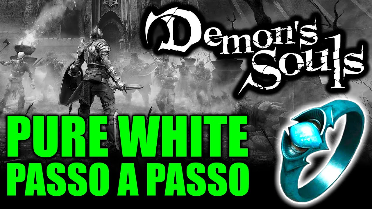 TENDENCIA PERSONAGEM PURE WHITE - OFFLINE - (FACILITADO) - Demon's Souls Remake