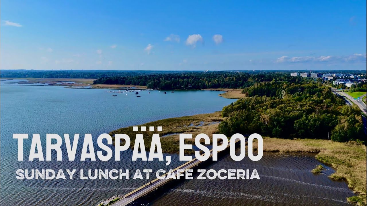 Finland 🇫🇮: Tarvaspää Espoo | Sunday lunch at Cafe Zoceria 