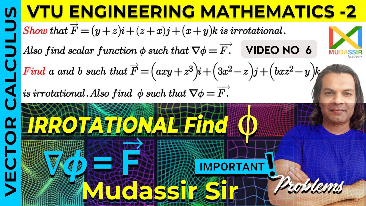 VTUM2|📌Show that the vector F is irrotational and find the scalar function φ such that ∇φ = 𝐅