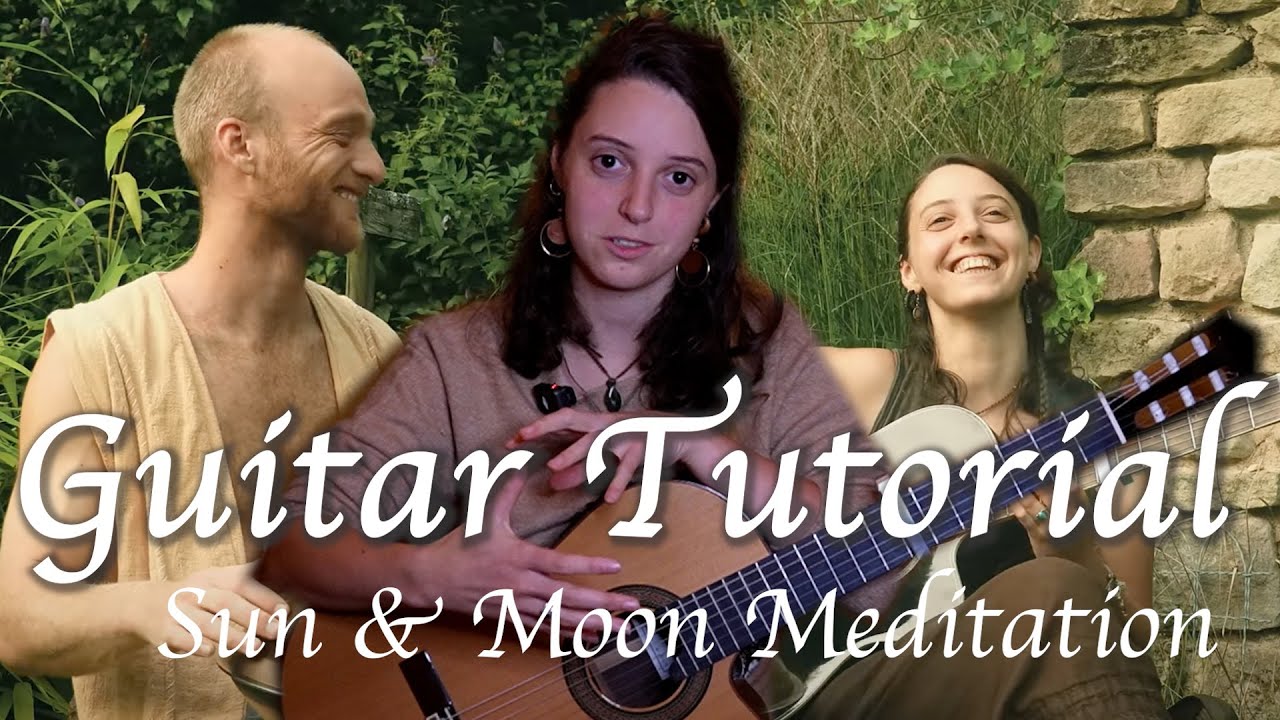 Sun & Moon Meditation - Guitar tutorial by Luna Mando