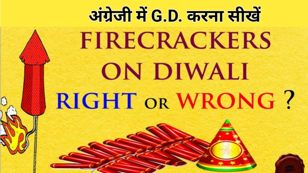 Firecrackers on Diwali Right or Wrong ? | English Group Discussion