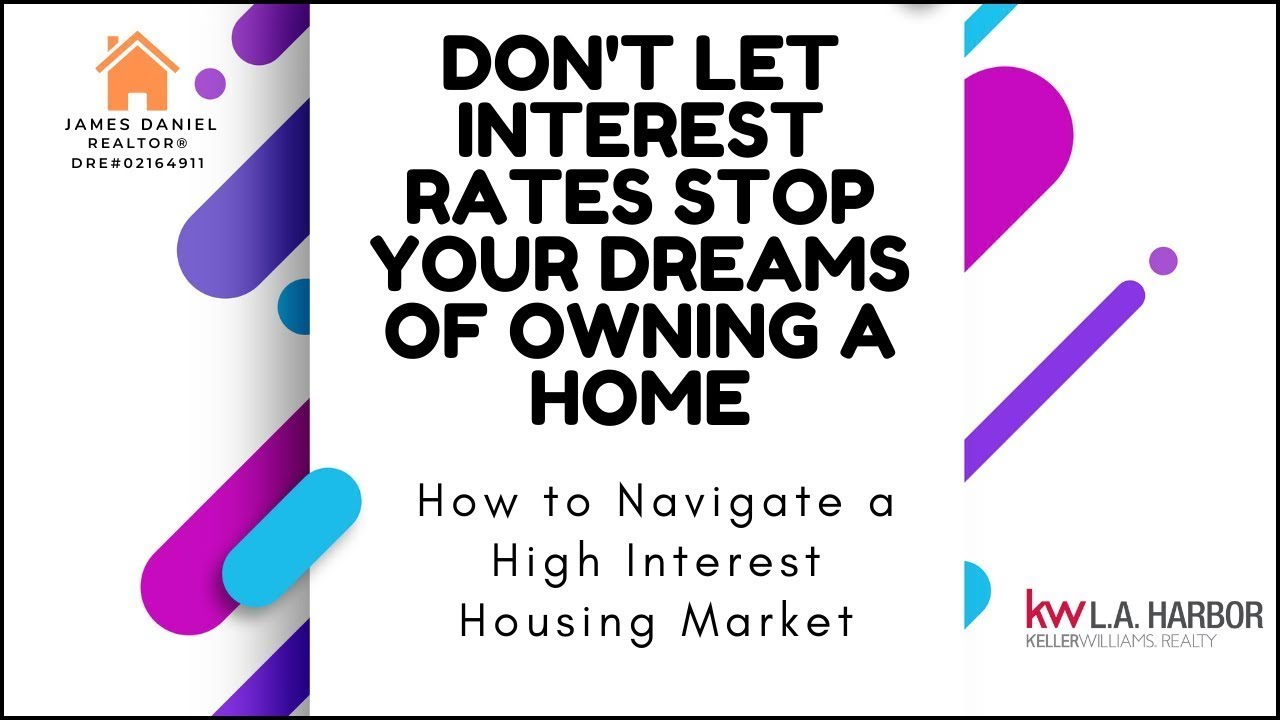 Why Home Buyers Are Winning Despite High Rates IN SAN PEDRO,CA!