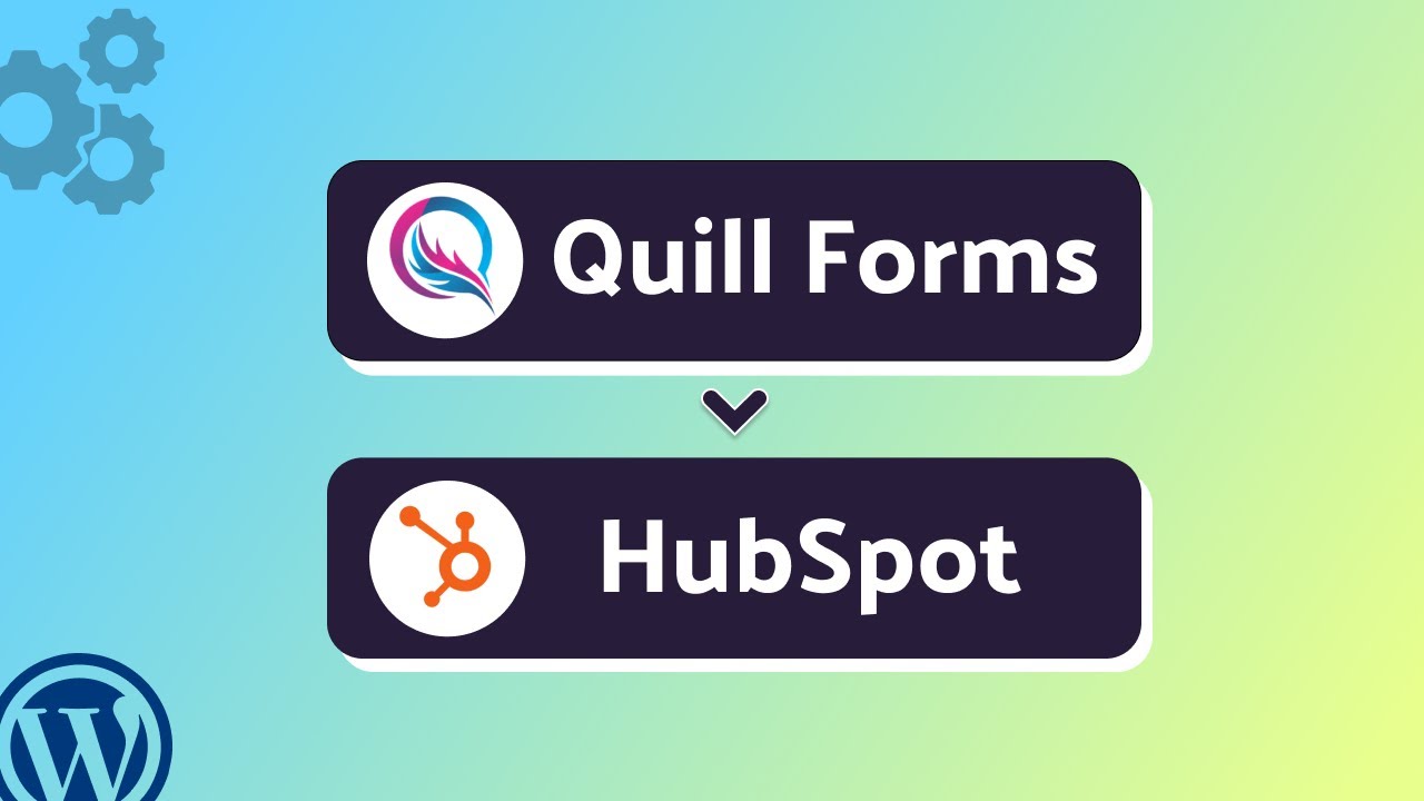 How to Connect Quill Forms to HubSpot Using Bit Integrations | Step-by-Step Guide
