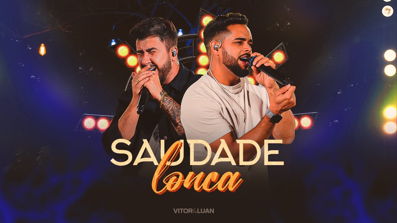 Vitor e Luan Oficial - SAUDADE LOUCA - (DVD Sofra-se A Vontade)