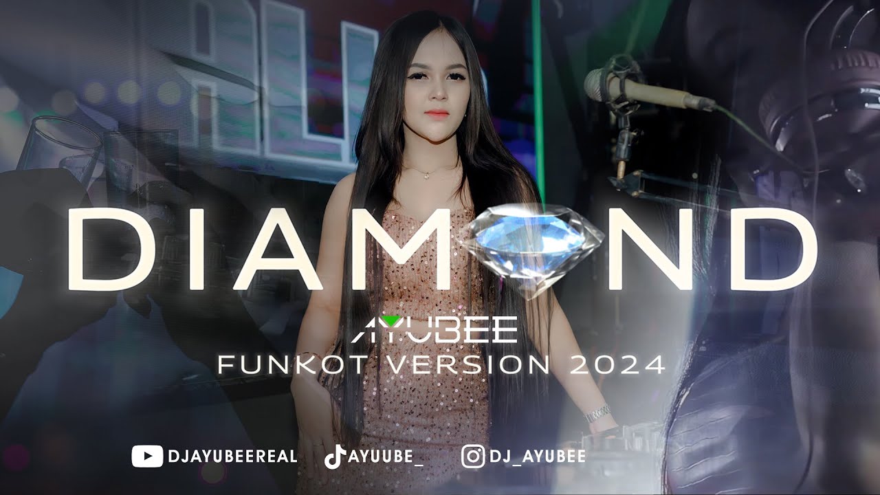 DJ DIAMOND 2024 - DJ AYUBEE (OFFICIAL VIDEO) - FUNKOT