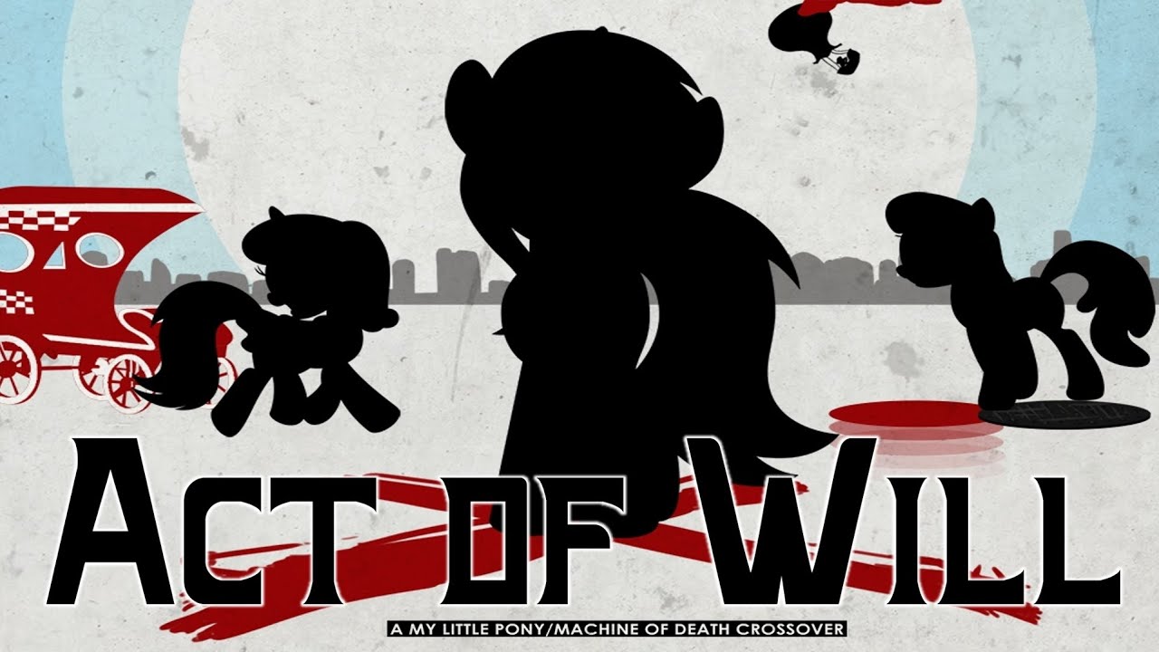 Pony Tales [Чтение фанфиков по MLP] «Act of Will» от PresentPerfect (grimdark)