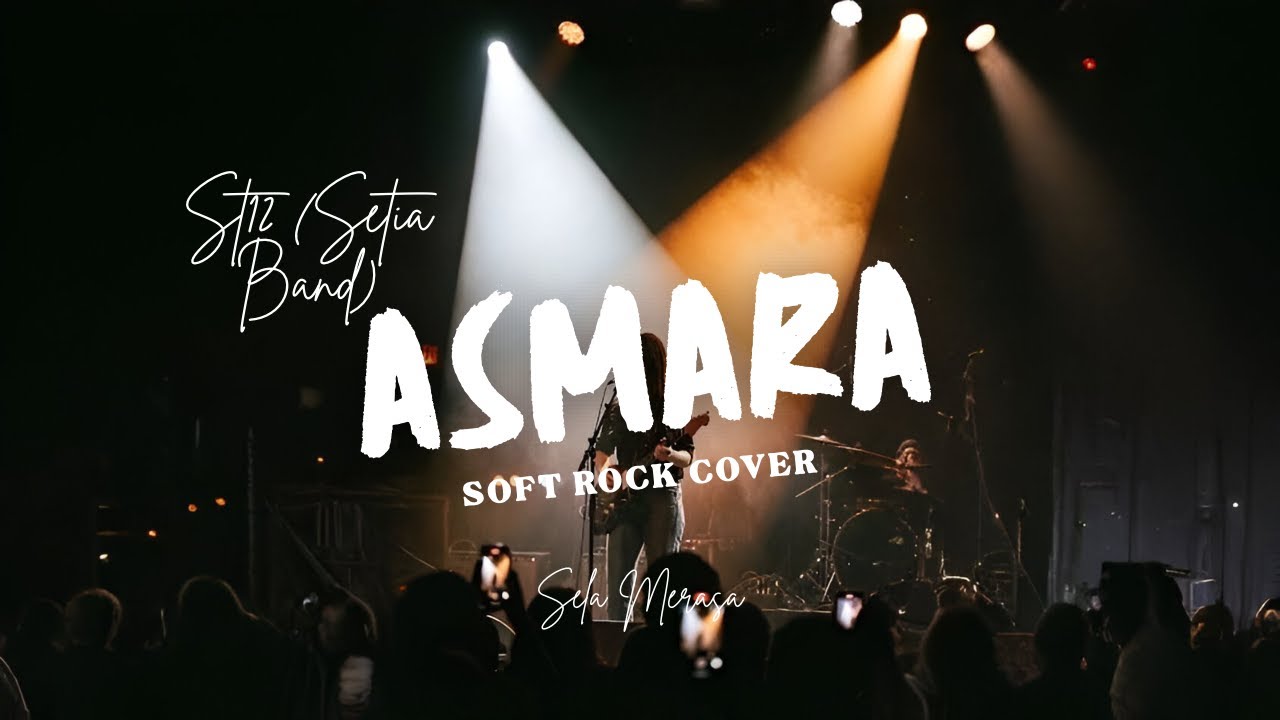ASMARA - St12 (Setia Band) Cover By Sela Merasa | Modern Soft Rock Version