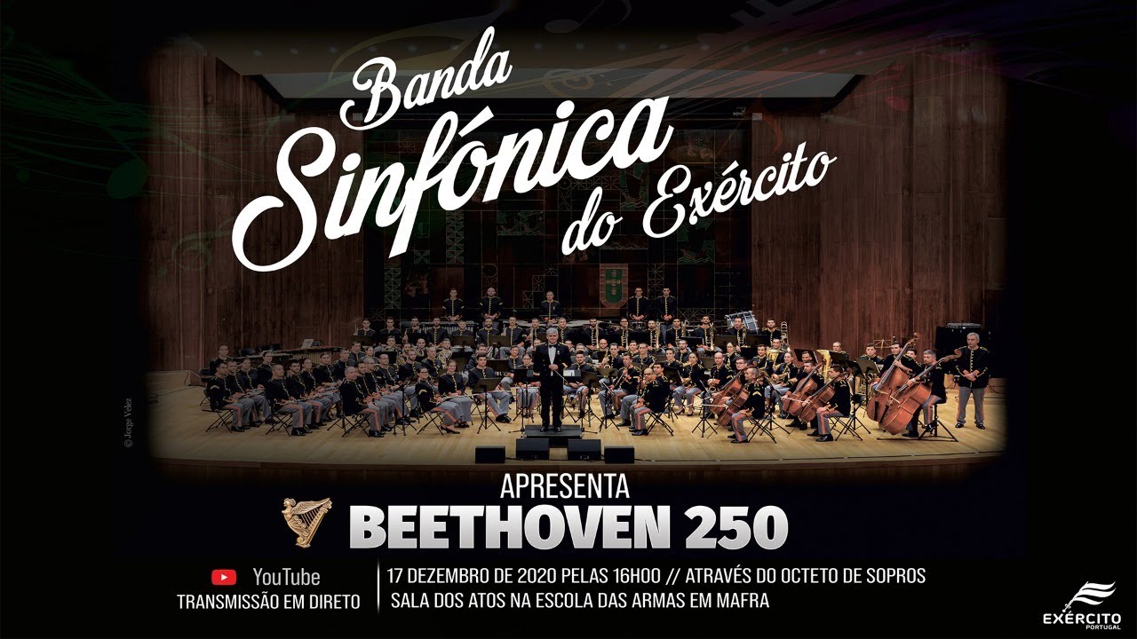 Banda Sinfónica do Exército -  250 anos do nascimento do compositor Ludwig Van Beethoven