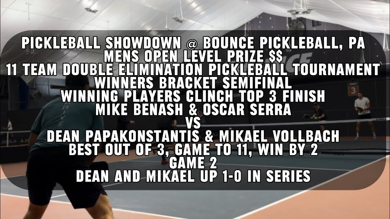 5.0 + Pickleball Prize $ Tournament - Dean / Mikael vs Oscar Serra / Mike Benash - Game 2 @ Bounce