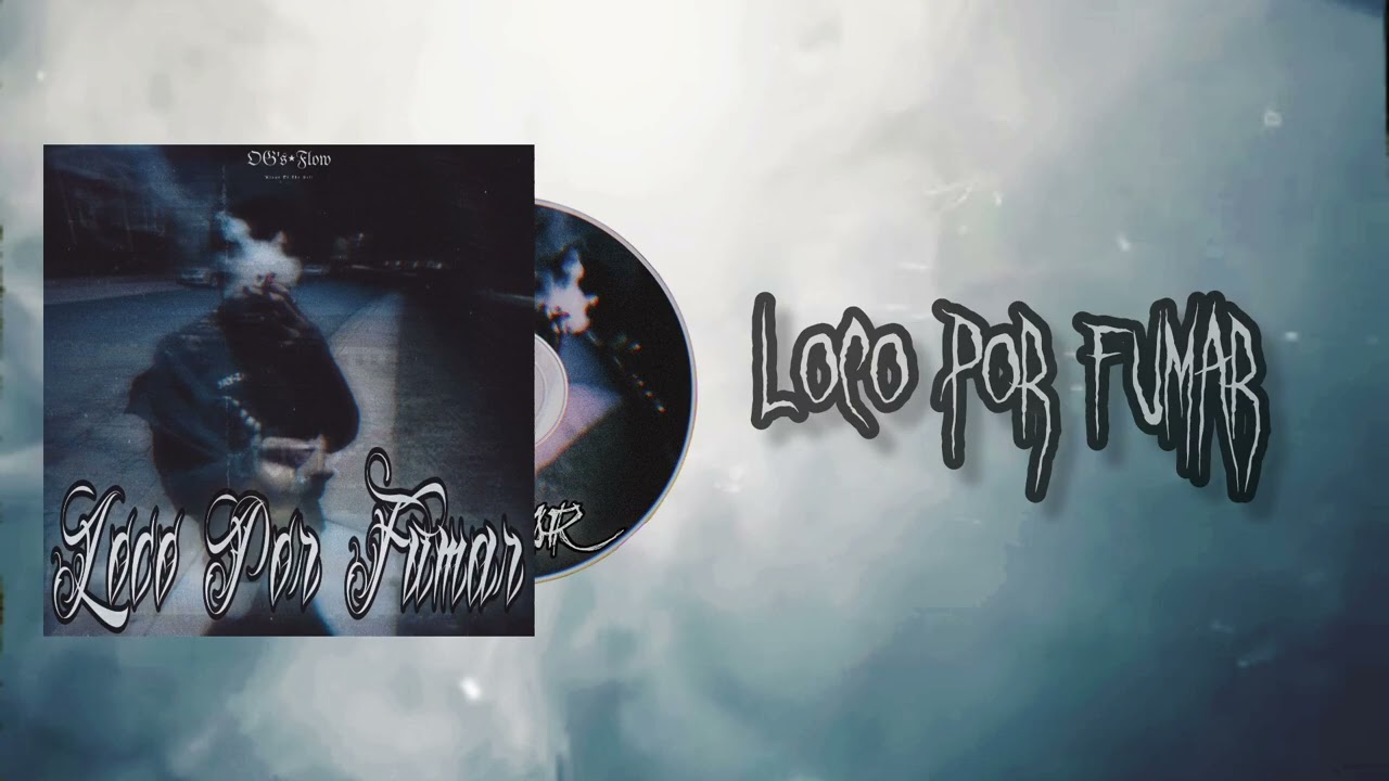 SixDerLux - Loco Por Fumar Ft. 