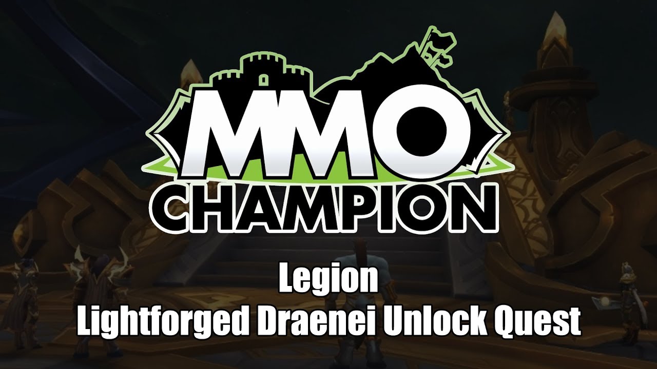 Patch 7.3.5 - Lightforged Draenei Unlock Quest