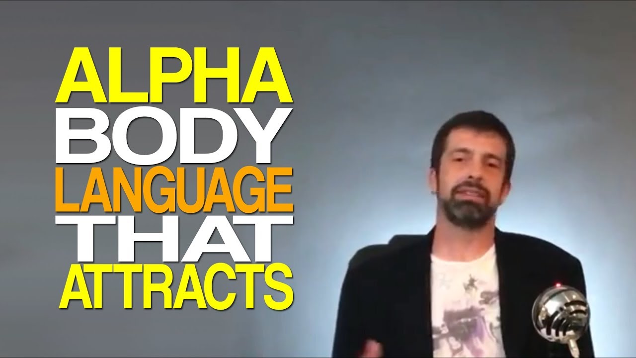 Alpha Body Language That Attracts