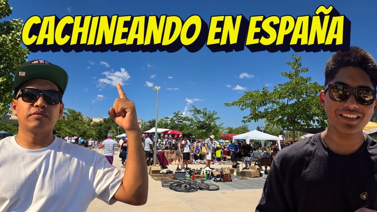 CACHINEANDO EN ESPAÑA | RASTRO DE VALENCIA ESPAÑA
