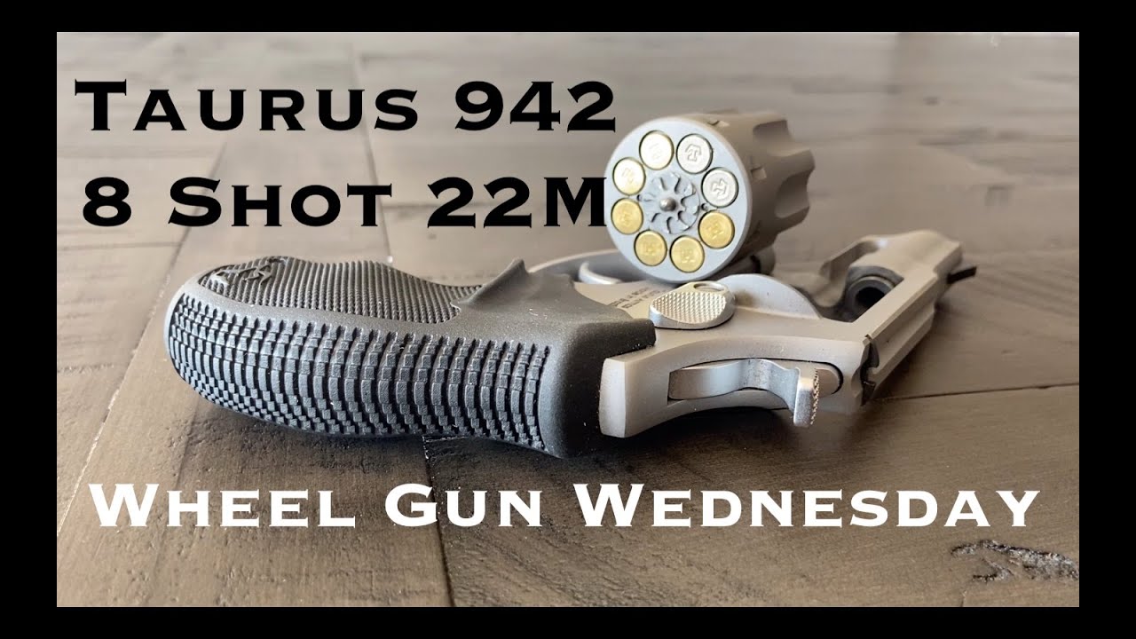 Wheel Gun Wednesday: Taurus 942: 8 патронов, 22 патрона