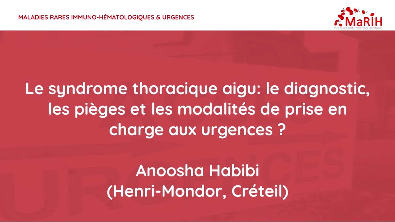 Syndrome thoracique aigu : diagnostic, pièges et modalités de prise en charge aux urgences