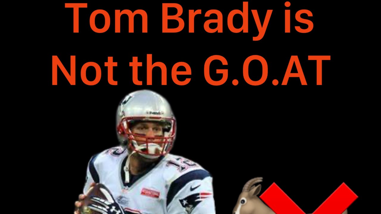 Unpopular Sports Take : Tom Brady is Not the GOAT
