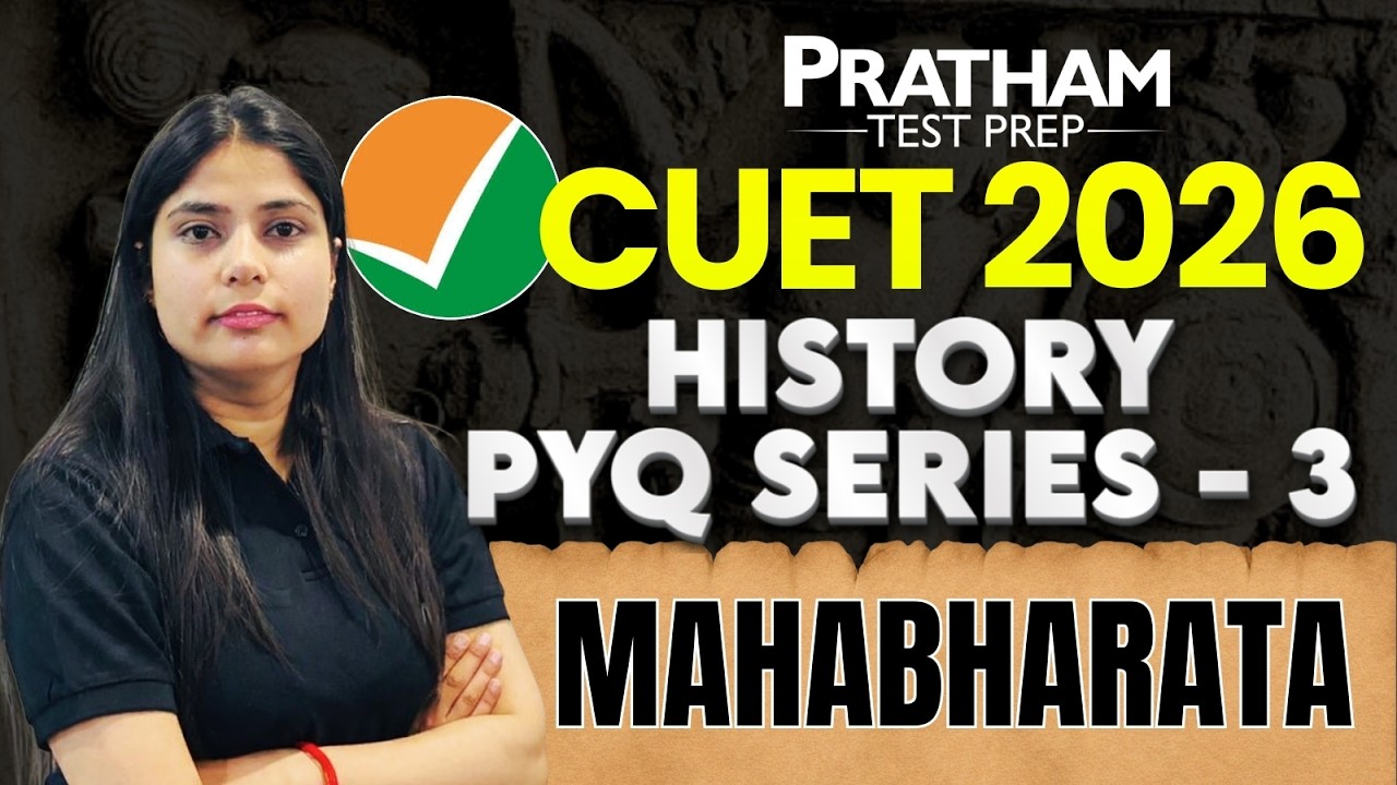 CUET 2026 History PYQ Series  | Mahabharata | Important PYQs & Concepts Explained