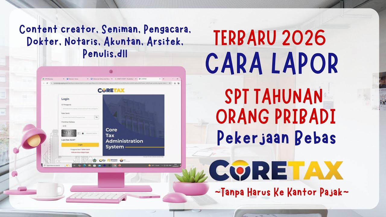 TERBARU! Cara Lapor SPT Tahunan Pekerjaan Bebas Online Coretax | Dokter, Freelancer, Konten Kreator