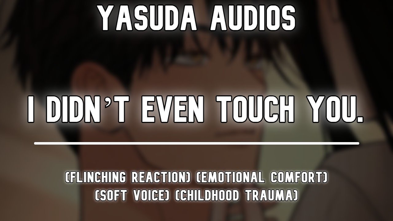 Flinching For The First Time At Your Boyfriend | (Childhood Trauma) (Supportive Boyfriend) ASMR