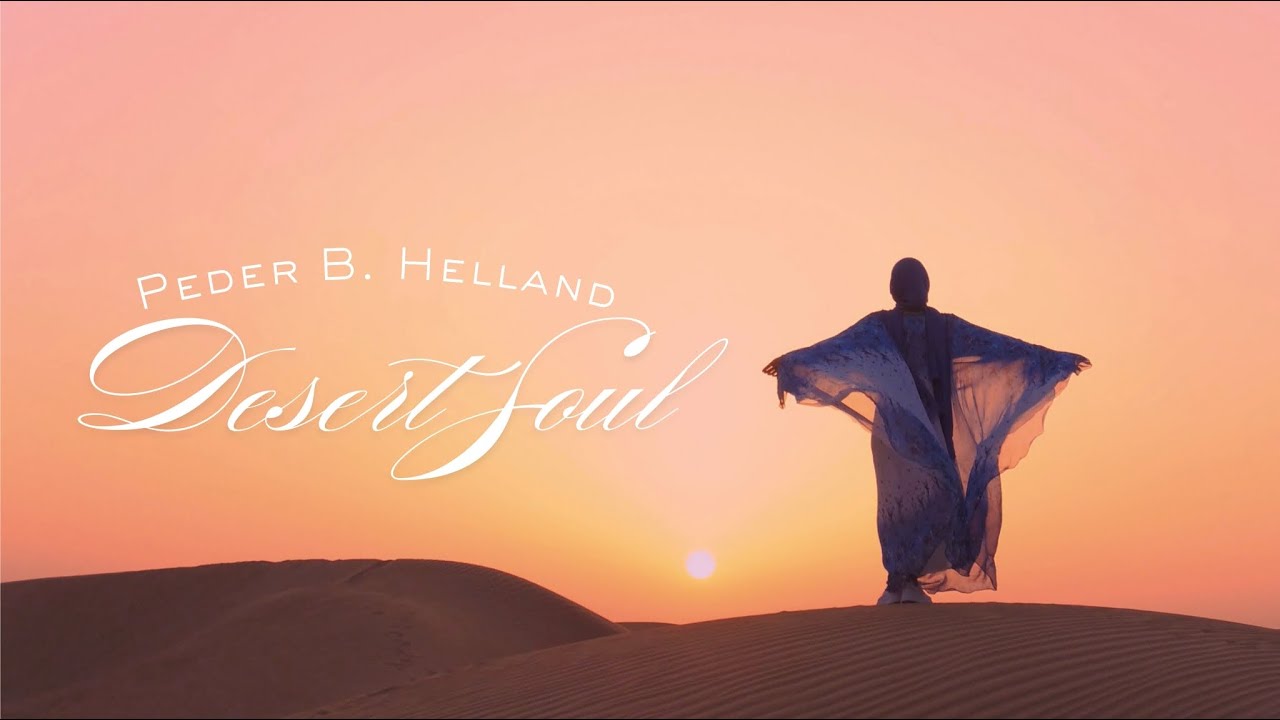Peder B. Helland - Desert Soul