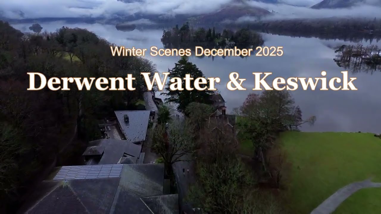 Derwentwater & Keswick Winter Views December 2025