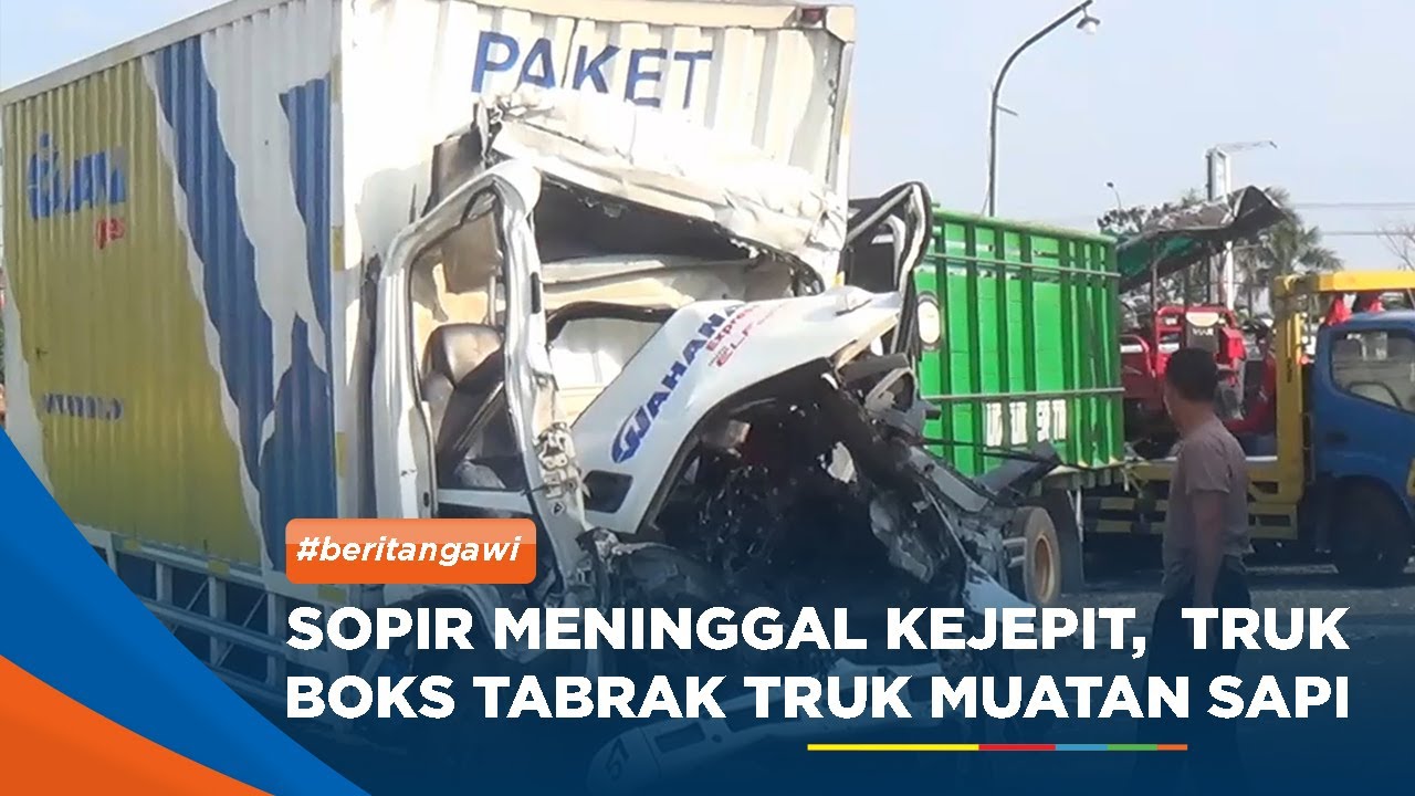 NGAWI - Sopir Meninggal Kejepit,  Truk Boks Tabrak Truk Muatan Sapi Di Tol Ngawi