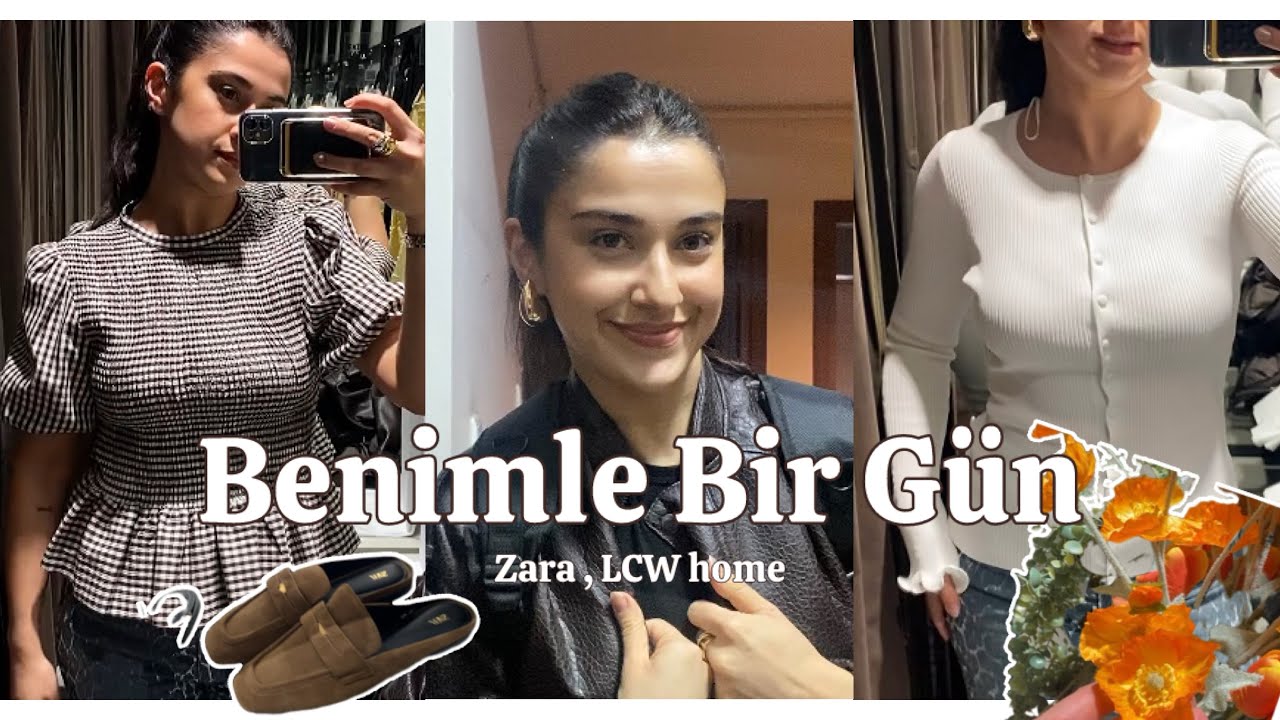 GÜNLÜK VLOG | Zara ve LCW home geziyoruz , denemeli alışveriş , vlog