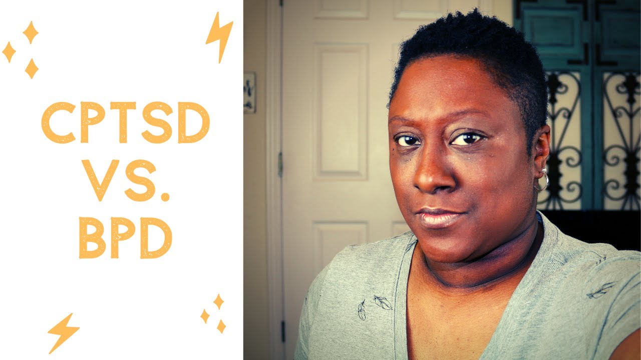 Complex PTSD vs. BPD  (How to spot the differences)