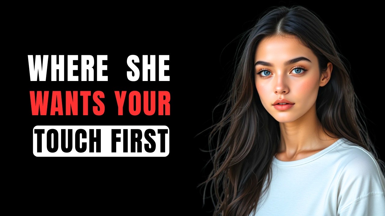 If She Lets You Touch Her Here, Her Heart Is Already Yours | Psychology